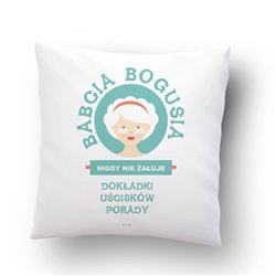 Poduszka dla babci z grafiką "Babcia nigdy nie żałuje".