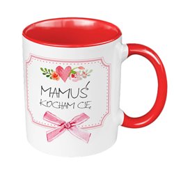 "Mamuś kocham Cię" - kubek 330 ml kolorowy dla mamy.