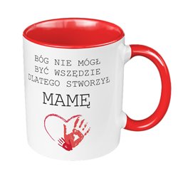 Kubek 330 ml kolorowy z tekstem dla mamy "Bóg nie mógł być wszędzie, dlatego stworzył mamę".
