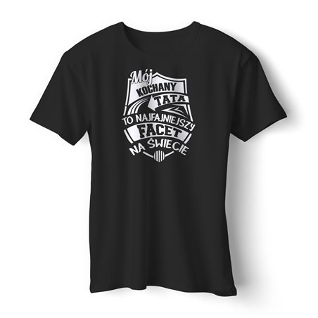 Koszulka dla taty "Mój kochany Tata".