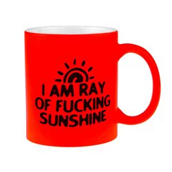 Matowy neonowy kubek  "I am ray od fucking sunshine" - super prezent na różne okazje.