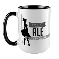 Kubek XXL (450ml) "Mała, ale niebezpieczna".