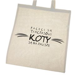 Torba ekologiczna bawełniana z długimi uszami z tekstem "Faceci są tymczasowi koty są na zawsze" 2