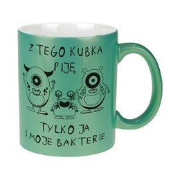 Kubek perłowy z napisem "Z tego kubka piję tylko ja i moje bakterie" - różne kolory.