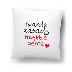Poduszka z mikrofibry  " Twarde zasady miękkie serce ".