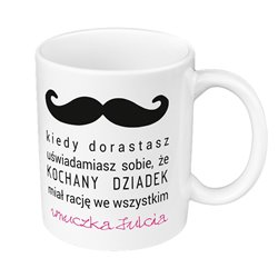 "Kochany dziadek miał rację" - kubek 330 ml kolorowy. 2