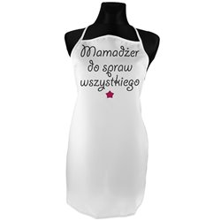"Mamadżer do spraw wszystkiego" - idealny prezent na dzień mamy - fartuszek (fartuch) kuchenny.