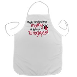 "Kiedy Bóg przydzielał mamy, mi trafiła się ta najlepsza"- idealny prezent na dzień mamy - fartuszek (fartuch) kuchenny. 2