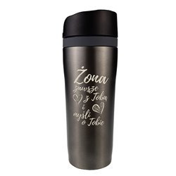 Kubek termiczny dla Męża z dedykacją od Żony.