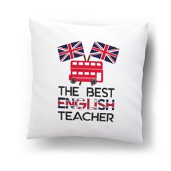 "The best english teacher"- poduszka dla nauczyciela z języka angielskiego..