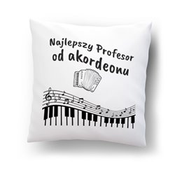 Poduszka z mikrofibry  "Najlepszy Profesor od akordeonu ".