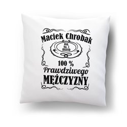 Poduszka z nadrukiem "100 procent prawdziwego mężczyzny" - personalizacja.