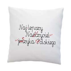 Poduszka " Najlepszy nauczyciel języka polskiego " - super prezent dla nauczyciela.