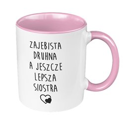 Kubek 330 ml kolorowy specjalnie dla druhny - zajebista druhna, a jeszcze lepsza siostra.