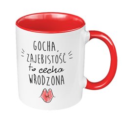 Kubek 330 ml kolorowy dla niej - Zajebistość to cecha wrodzona.