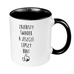Kubek 330 ml kolorowy specjalnie dla brata - zajebisty świadek, a jeszcze lepszy brat.