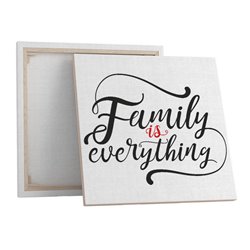 Obraz na płótnie Canvas - Family is everything 40 x 40 cm.