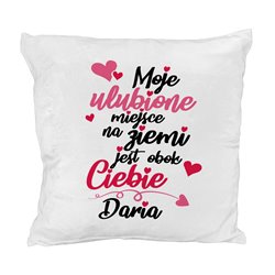 Pluszowa poduszka na Walentynki - Moje ulubione miejsce na ziemi...