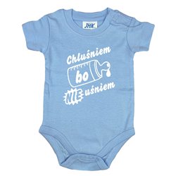 Body dla maluszka z napisem - Chluśniem, bo nie uśniem.