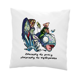 Poduszka z grafiką "Zmuszony do pracy stworzony do wędkowania".