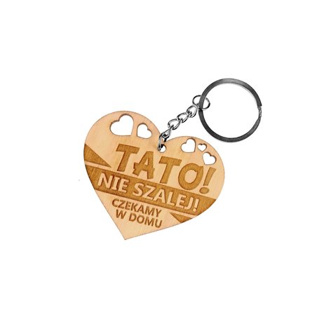 Brelok serce grawerowany - Tato! Nie szalej! Czekamy w domu.