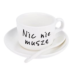Filiżanka z tekstem na różne okazje "Nic nie muszę".