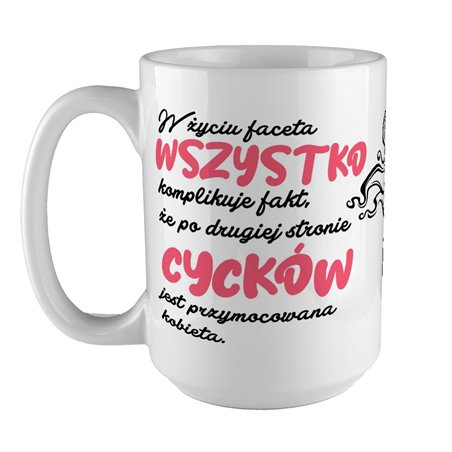 Kubek XXL ze śmiesznym nadrukiem - na dzień chłopaka, mężczyzny, dla taty.