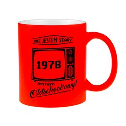 Matowy neonowy kubek  "Nie jestem stary, jestem oldschoolowy!".