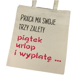 Super torba "Trzy zalety pracy" z długimi uszami i zamkiem. 2