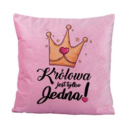 Brokatowa poduszka z napisem "Królowa jest tylko jedna"- 40 x 40 cm.