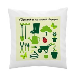 Poduszka dla ogrodnika- z personalizacją, bądź bez.