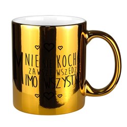 Lustrzany kubek "Mnie się kocha zawsze".