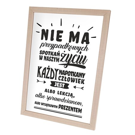 Plakat w ramie lub bez ramy - "Nie ma w życiu przypadkowych spotkań".