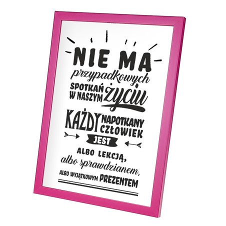 Plakat w ramie lub bez ramy - "Nie ma w życiu przypadkowych spotkań".