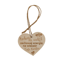 Brelok serce grawerowany - Kochanie nie szalej! zachowaj...