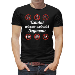 "Mój ostatni wieczór wolności" - koszulka męska na...