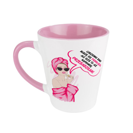 Super kubek latte specjalnie dla niej z napisem - Codziennie rano budzę się piękniejsza...