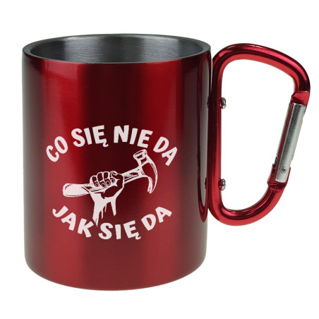Kubek z karabinkiem - Co się nie da jak się da.