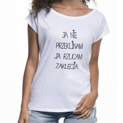 "Ja nie przeklinam, ja rzucam zaklęcia" - koszulka...