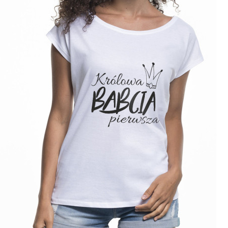 Koszulka (nietoperz) damska specjalnie na dzień babci "Królowa Babcia pierwsza".