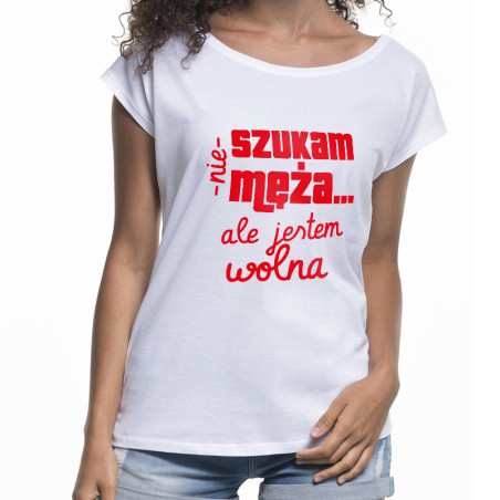Śmieszna koszulka (nietoperz) damska - Nie szukam męża, ale jestem wolna.