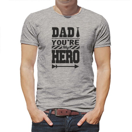 "Dad You're My Hero" - koszulka dla taty.