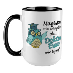 Kubek XXL (450ml) dla świeżo upieczonego Doktora "...