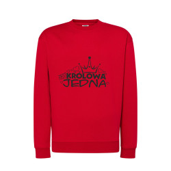 Bluza z napisem "Królowa jest tylko jedna" - unisex.