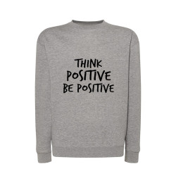 Bluza bez kaptura z nadrukiem " Think positive be... 2