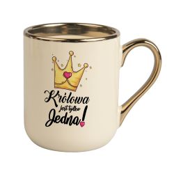 Kubek kawowy duży 330ml ze złotym uszkiem- Królowa jest...