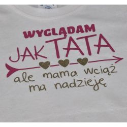 Body niemowlęce „Wyglądam jak tata, ale mama wciąż ma...